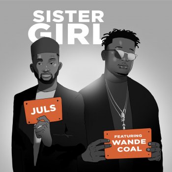 Juls feat. Wande Coal Sister Girl