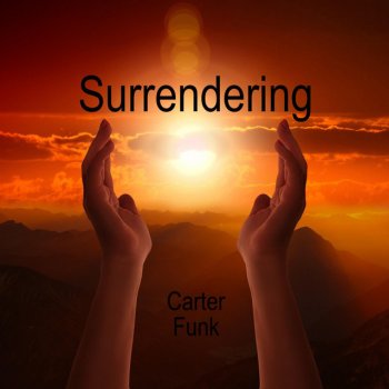Carter Funk Surrendering