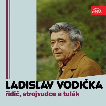 Ladislav Vodička Statečný Strojvůdce