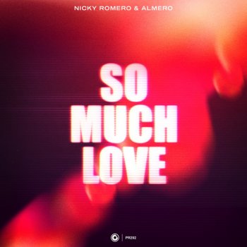 Nicky Romero feat. Almero So Much Love - Extended Mix