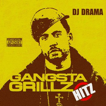 DJ Drama Gangsta Gangsta
