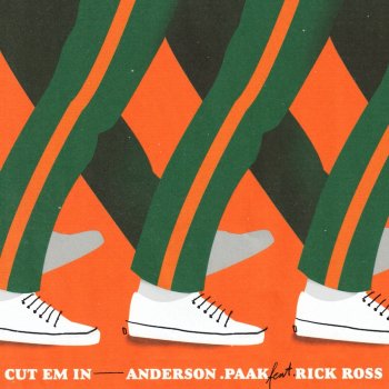 Anderson .Paak CUT EM IN (feat. Rick Ross)