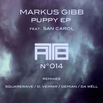 Markus Gibb feat. San CAROL Puppy - Original Mix