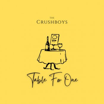 The Crushboys Table For One