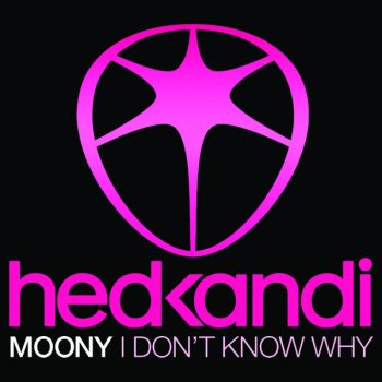 Moony I Don't Know Why (DJ Chus & Jerome Isma-AE Superdub Mix)