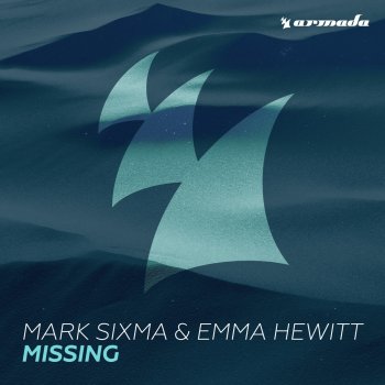 Mark Sixma feat. Emma Hewitt Missing