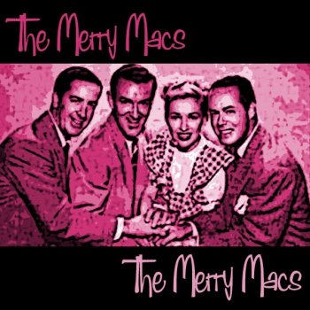 The Merry Macs Laughing On the Outside