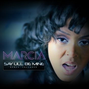 Marcia Say Ull Be Mine (Remix By Klasszik)