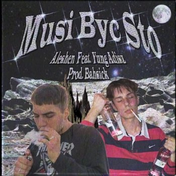 Aleshen feat. Yung Adisz Musi Być Sto