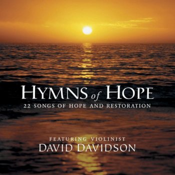 David Davidson Jesus Paid It All - Hymns Of Hope Album Version