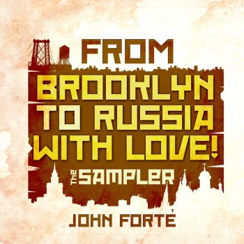 John Forté From Brooklyn to Russia With Love! (Intro)