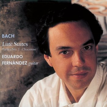 Eduardo Fernández Suite in E for Lute, BWV 1006a - 1000: IV. Menuett I & II
