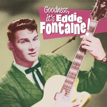 Eddie Fontaine Nothin' Shakin' (But the Leaves on the Trees)