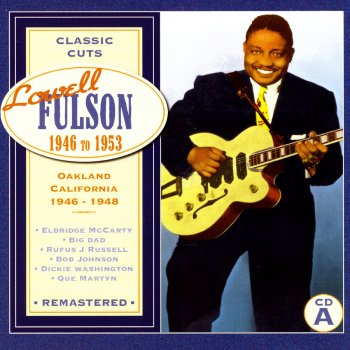 Lowell Fulson I Want to See My Baby (Alt)
