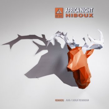 Hiboux feat. Max TenRom Africa Night - Max Tenrom Remix