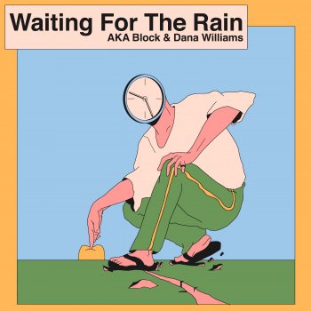 AKA Block feat. Dana Williams Waiting For The Rain