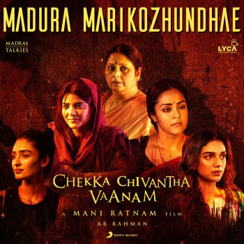 A. R. Rahman feat. Anuradha Sriram, Shweta Mohan & Aparna Narayanan Madura Marikozhundhae