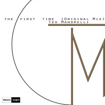 Teo Mandrelli The First Time - Radio Edit