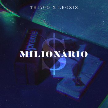 Thiago feat. Leozin Milionário