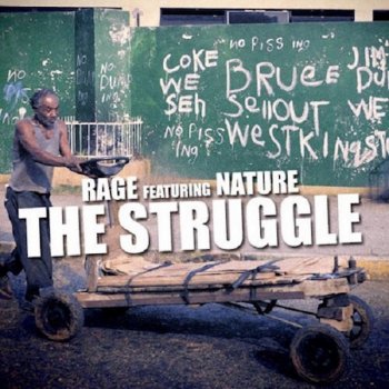 Rage The Struggle (feat. Nature)