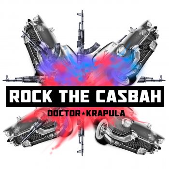 Doctor Krápula Rock the Casbah
