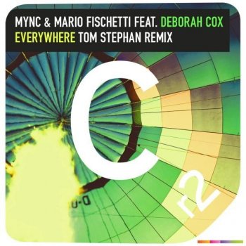 MYNC, Mario Fischetti & Deborah Cox Everywhere (Tom Stephan Remix)