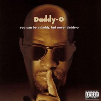Daddy-O Nobody Move (Nobody Get Hurt)