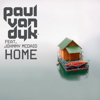 Paul van Dyk feat. Johnny McDaid Home - Radio Version