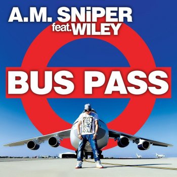 A.M. SNiPER feat. Wiley Bus Pass (Achilles remix)