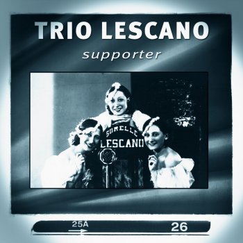 Trio Lescano feat. Nuccia Natali Tornerai