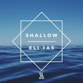 Eli Jas Shallow