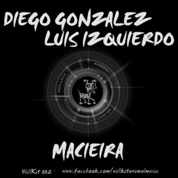 Diego Gonzalez feat. Luis Izquierdo MACIEIRA - ORIGINAL MIX