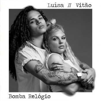 Luísa Sonza feat. Vitão Bomba Relógio