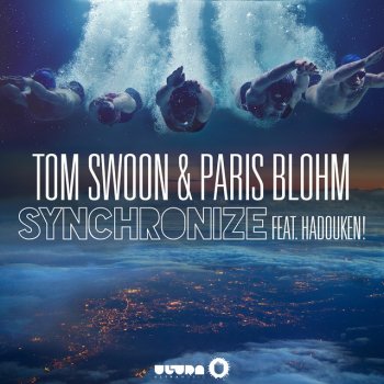 Tom Swoon feat. Paris Blohm & Hadouken! Synchronize - Radio Edit