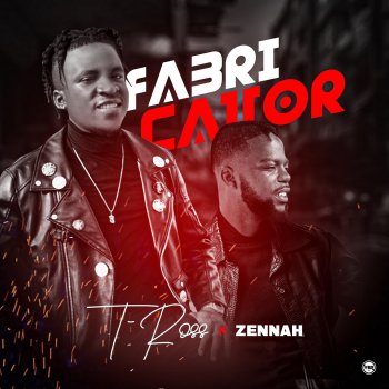 Zennah Fabricator (feat. T-Ross)