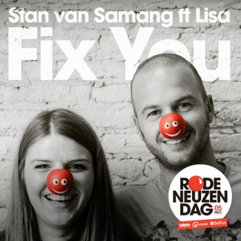 Stan Van Samang feat. Lisa Fix You (Rodeneuzendag)