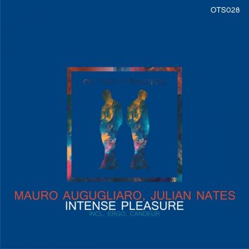 Mauro Augugliaro feat. Julian Nates Intense Pleasure