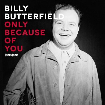 Billy Butterfield Indiana (Live)