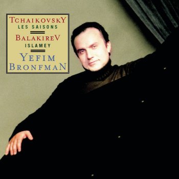 Pyotr Ilyich Tchaikovsky feat. Yefim Bronfman The Seasons, Op. 37b: XII. July, "The Reaper's Song"