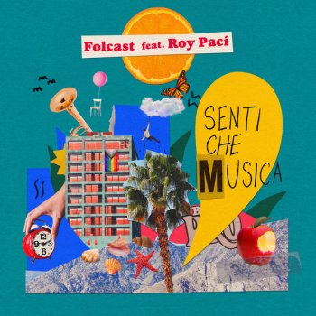 Folcast feat. Roy Paci Senti che musica (feat. Roy Paci)