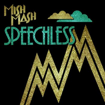 Mish Mash Speechless (Seamus Haji Edit)