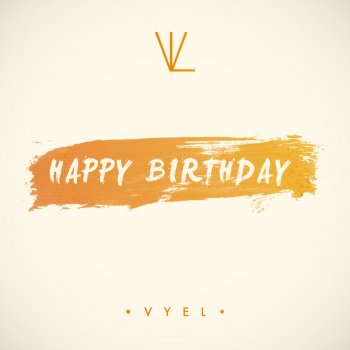 Vyel Happy Birthday