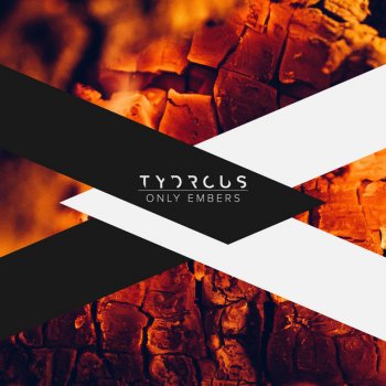 Tydrous Only Embers