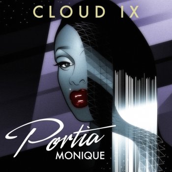 Portia Monique Cloud IX (Reel People Vocal Mix)