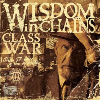 Wisdom In Chains Class War