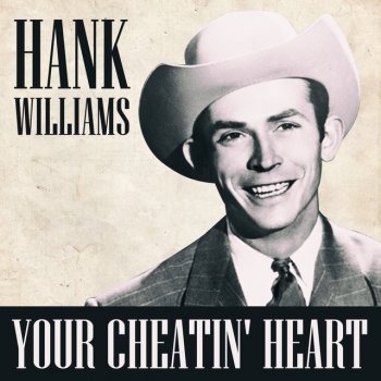 Hank Williams & His Drifting Cowboys (I Heard That) Lonesome Whistle