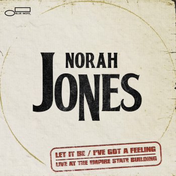 Norah Jones I've Got A Feeling (Live At The Empire State Building)