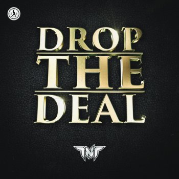 TNT feat. Technoboy & Tuneboy Drop The Deal