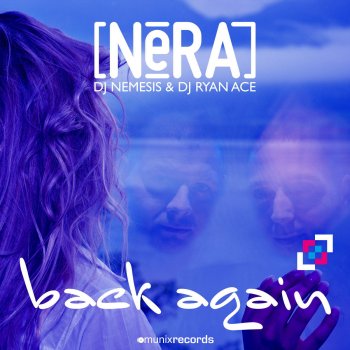 Nera Back Again (MD Electro & Shaun Bate Remix Edit)