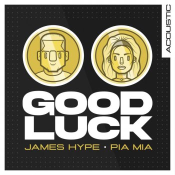 James Hype Good Luck (Acoustic)